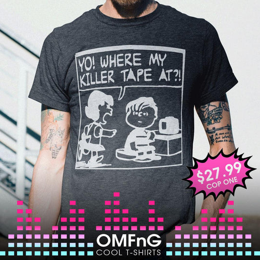 Where's My Killer Tape At?! Wu-Tang Inspired Peanuts Shirt - OMFnG Tee's
