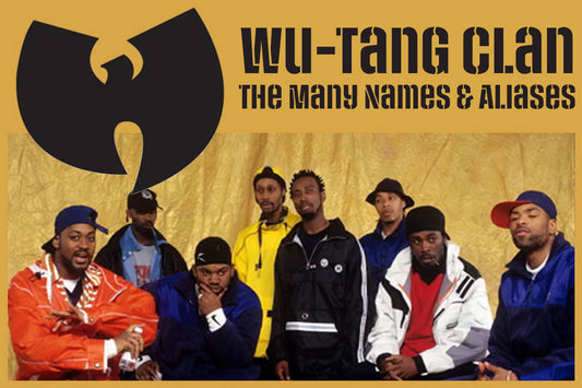 Wu-Tang Clan: The Many Names & Aliases
