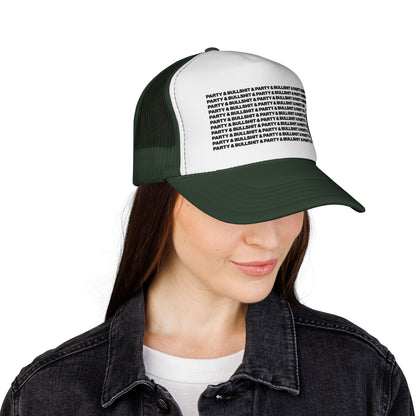 Party & Bullshit Trucker Hat