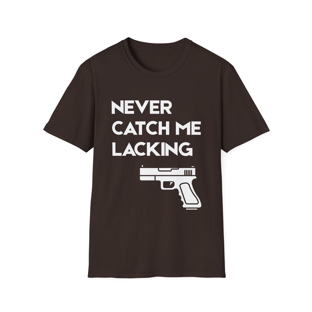 Never Catch Me Lacking T-Shirt — Gun Graphic Tee