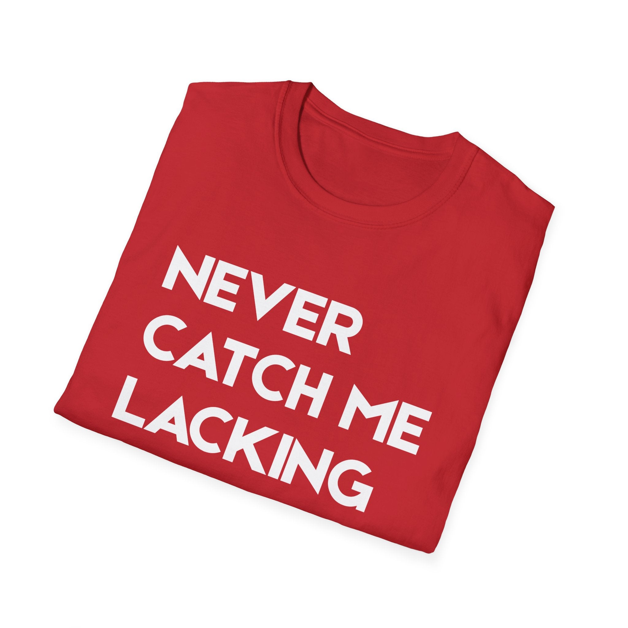 Never Catch Me Lacking T-Shirt — Gun Graphic Tee