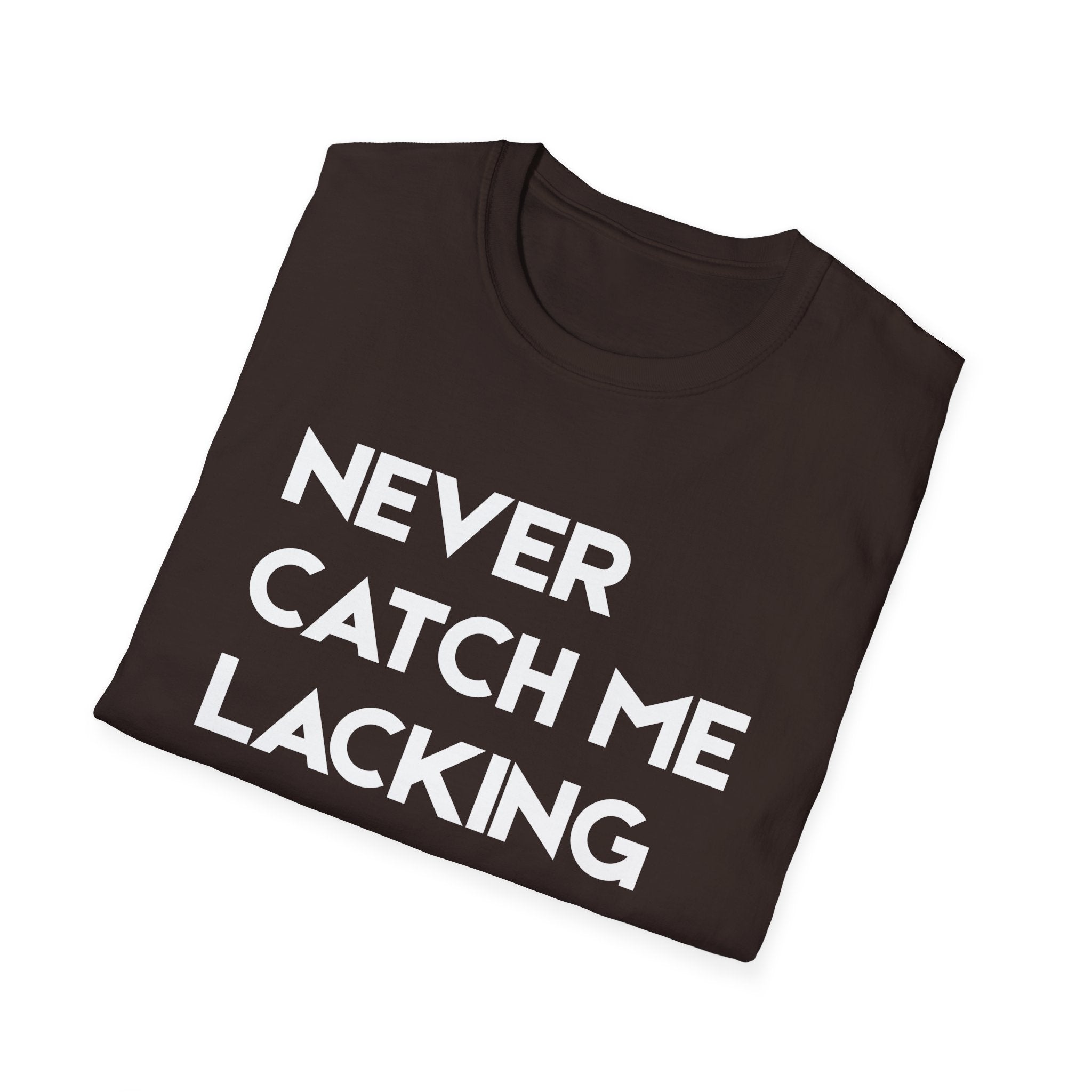 Never Catch Me Lacking T-Shirt — Gun Graphic Tee