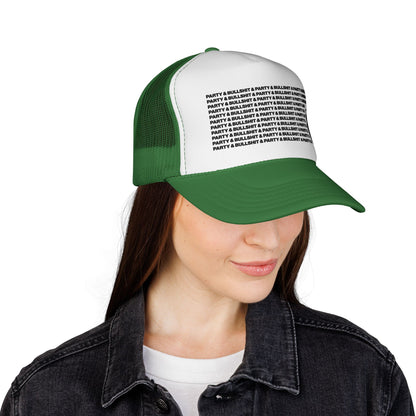 Party & Bullshit Trucker Hat
