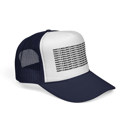 Party & Bullshit Trucker Hat
