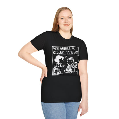 Yo! Where My Killer Tape At?! Tee | Retro Hip-Hop Graphic Shirt | OMFnG