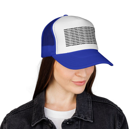 Party & Bullshit Trucker Hat