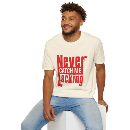 Never Catch Me Lacking graphic tee inspired by hip-hop culture and streetwear