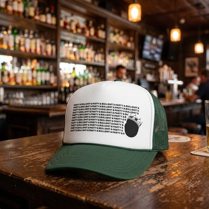 Party & Bullshit Trucker Hat